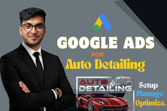 manage google ads for auto detailing, car detailing and ceramic coating