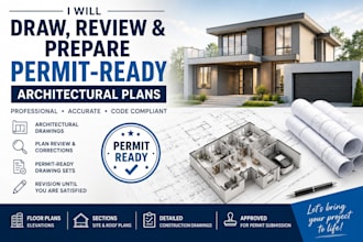 draw, review, and prepare permit ready architectural plan