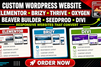 build wordpress website brizy, seedprod, thrive, elementor, oxygen, beaver, divi