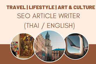 write SEO travel and lifestyle content in thai or english