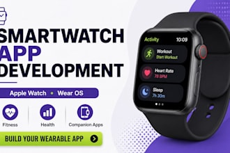 develop smartwatch app for apple watch and wear os