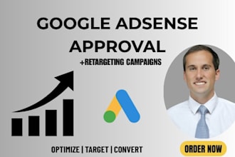 optimize your website for google adsense approval, setup retargeting campaigns