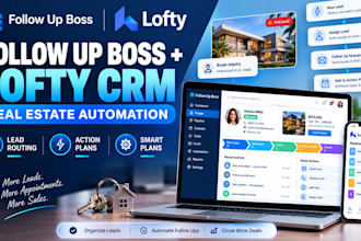 setup follow up boss and lofty crm, lead routing, action plans and automation
