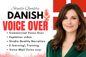 record pro native female danish or english voice over HQ narration in 24 hrs