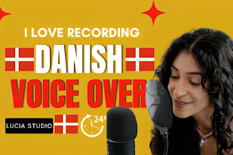 record native danish speaks female voice over within 24hrs ads video narration