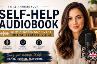 narrate your self help audiobook with warm, confident british female voice over