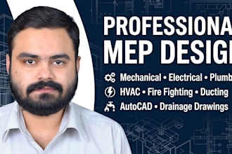 provide mep design, hvac, plumbing and fire fighting drawings