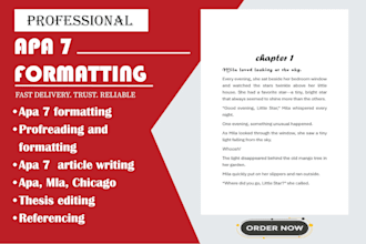 format, edit,  and profread  your document in apa 7 style, chicago, mla, thesis