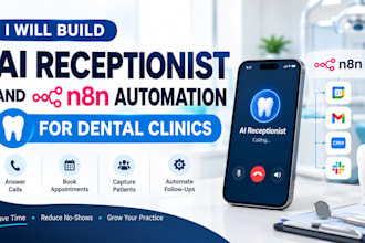 build ai receptionist and n8n automation for dental clinics