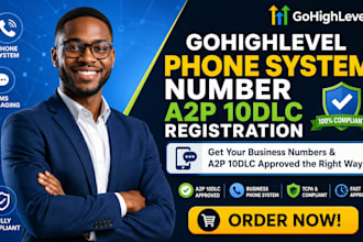 gohighlevel phone system number a2p 10dlc registration