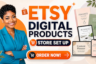 setup etsy digital products store,design digital product for etsy shop setup