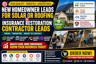 new homeowner leads for solar or roofing, insurance restoration contractor leads