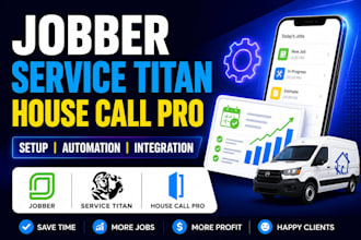 set up and optimize jobber, service titan, or housecall pro CRM