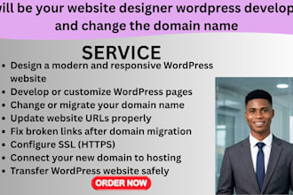 be your website designer wordpress developer and change the domain name