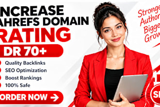 increase dr, increase domain rating, increase ahrefs dr, increase dr 70 plus