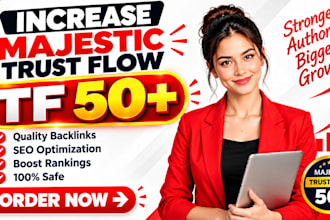 increase majestic trust flow tf 50 plus