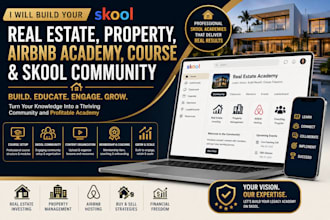 build your real estate, property, airbnb academy, course and skool community