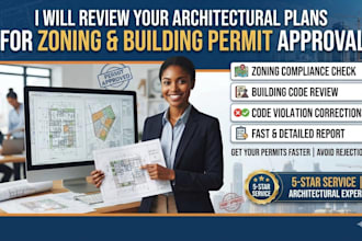 review your architectural plans for zoning and building permit approval