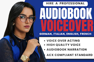 do german, italian voiceover, german audiobook narration acx standard, voiceover