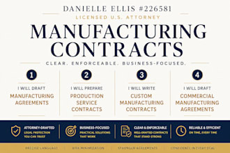 draft an airtight commercial manufacturing agreement as a US lawyer