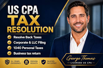 resolve back taxes and file your US business and personal tax returns as a CPA