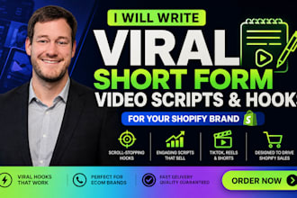 write viral short form video scripts and hooks for your shopify brand