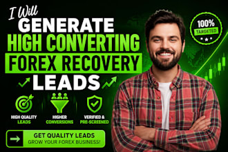 generate high converting forex recovery leads