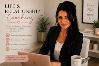 be your relationship and life coach
