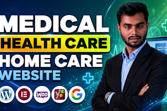 build medical website, dental website or healthcare website