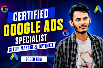 be your google ads specialist and grow your business