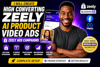 create high convering zeely ai product video ads and zeely ads campaigns