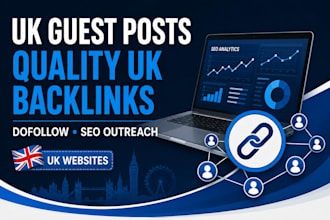 publish uk guest posts for seo and quality backlinks