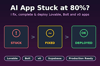 fix, complete and deploy your lovable, bolt or ai generated app