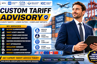 be your custom tariff consultant for hs code and duty advisory