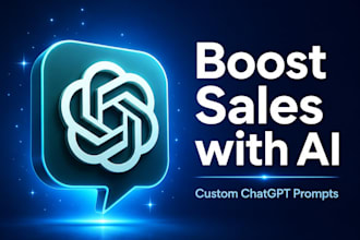 write custom chatgpt prompts to boost your business sales and engagement