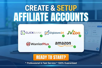 create and setup clickbank, digistore24, jvzoo, warriorplus, amazon accounts