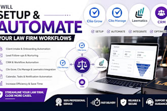 setup, automate clio grow, clio manage, lawmatics and CRM workflows