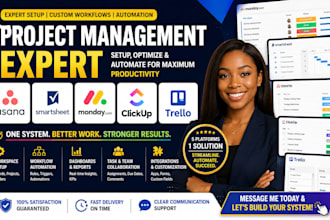 setup smartsheet, asana, clickup, trello, ai automation for project management
