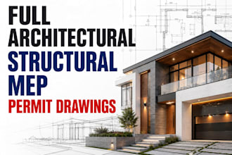 provide full architectural structural mep permit drawings