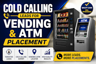 do cold calling, vending machine locator, atm machine and vending placement
