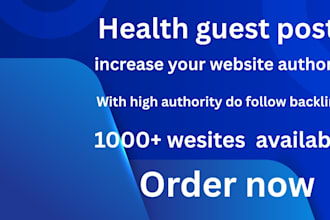 provide health blog, health seo on high da health website