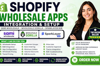 integrate shopify wholesale apps sami wholesale gorilla sparklayer b2b