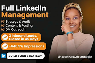 provide a full linkedin management and growth strategy
