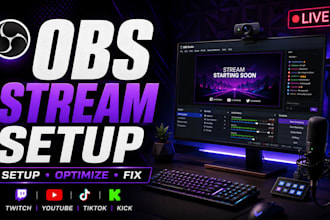 setup and optimize obs studio, streamlabs, obs streaming for professional stream