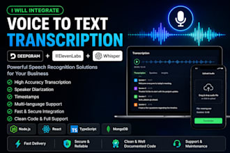 integrate deepgram ,elevenlabs ,whisper API for voice transcription