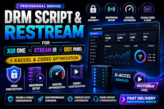 offer drm script and restream for xui one panel xtreamui 001 panel,xaccel  codec