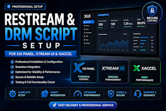 setup restream drm script for xui panel, xtream ui, and xaccel