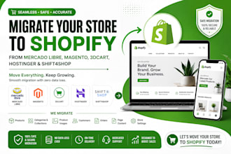 migrate mercado libre, magento, 3dcart, hostigner, and shift4shop to shopify