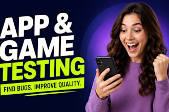 test your mobile game, app testing, website testing, game testing and bug fixing