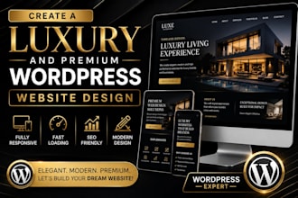 create a luxury and premium wordpress website design